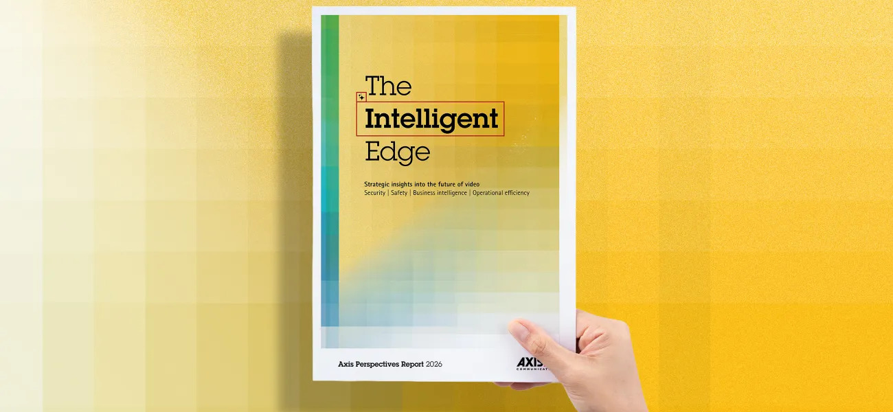 Axis Communications launches inaugural Axis Perspectives report on intelligent video’s evolving role